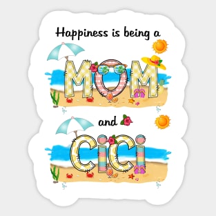 Happiness Is Being A Mom And Cici Summer Beach Happy Mother's Day Sticker